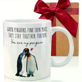 11 Oz White Ceramic Coffee Mug Mug, You Are My Penguin Print Design - The Perfect Couple Gift for Valentine'S Day,